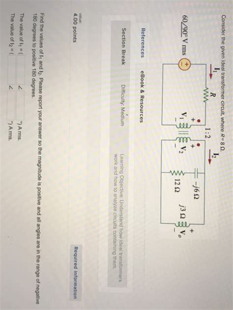 Solved Consider The Given Ideal Transformer Circuit Chegg