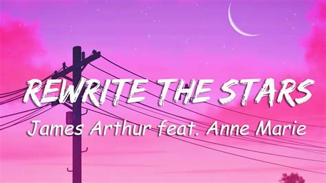 Rewrite The Stars James Arthur Feat Anne Marie Lyrics YouTube Music