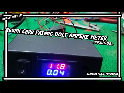 Unboxing Dan Cara Pasang Voltmeter Amperemeter In Youtube