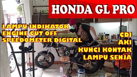 Restorasi Honda Gl Pro Instalasi Kelistrikan Cdi Aki Kunci Lampusenja