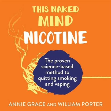 Stream This Naked Mind Nicotine By Annie Grace And William Porter Read By William Porter By