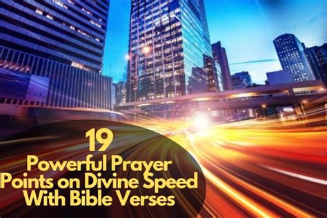 Powerful Prayer Points On Divine Speed With Bible Verses Bible