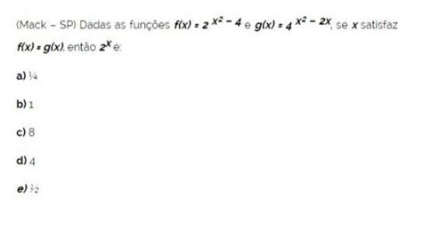 1 Mack Sp Dadas As Funções F X 2 X² 4 E G X 4 X² 2