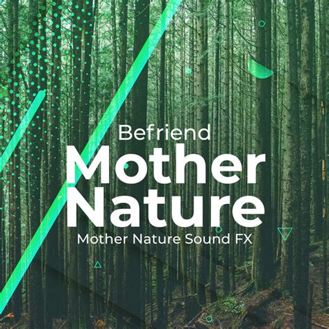 Befriend Mother Nature Album By Mother Nature Sound Fx Spotify