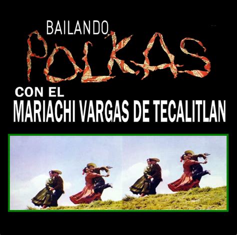 Mariachi Vargas De Tecalitlan Bailando Polkas LP CD Stereo