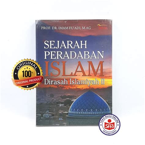 Jual Sejarah Peradaban Islam Imam Fuadi Teras Shopee Indonesia