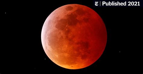 super blood moon  lunar eclipse       york times