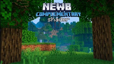 Newb X Complementary Shader For Minecraft Youtube