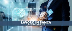 Lavoro In Banca La Guida Completa Su Come Candidarsi Nel 2022