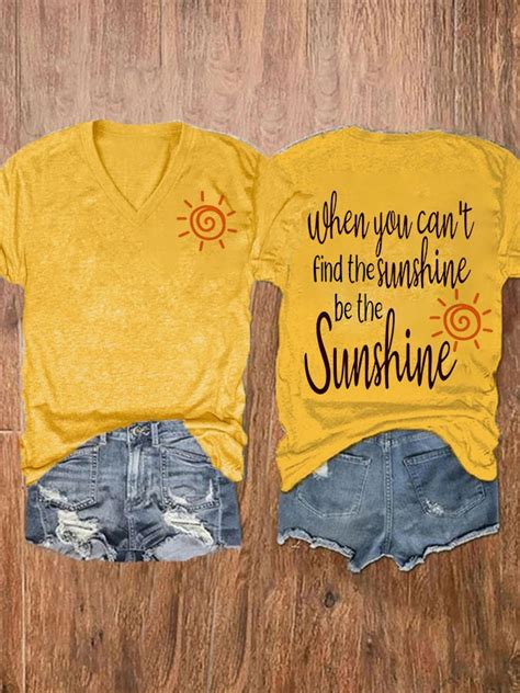 Women S Slogan When You Cant Find The Sunshine Be The Sunshine Casual