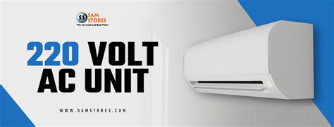 choose  efficient  volt ac unit sam stores