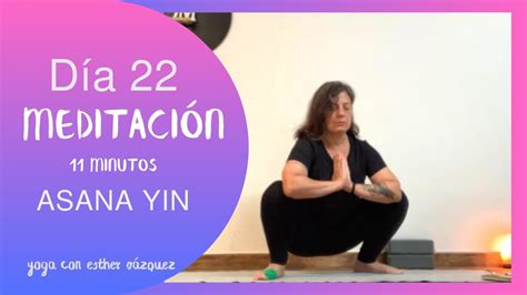 D A La Guirnalda Minutos De Meditaci N Asana Yin Yoga Youtube