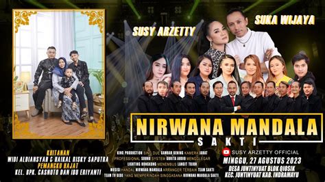 Live Nirwana Mandala Susy Arzetty Desa Juntinyuat Blok Qiosik