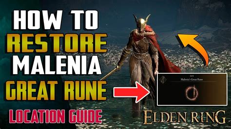 Elden Ring HOW TO RESTORE MALENIA S GREAT RUNE Location Guide