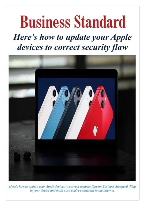 Heres How To Update Your Apple Devices To Correct Security Flaw By