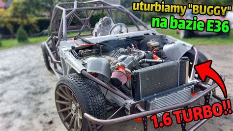 Turbo Do Bmw E Przerobione Na Buggy M B Bar Youtube