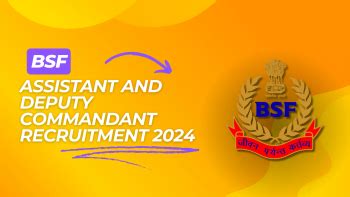 BSF Assistant And Deputy Commandant Recruitment 2024