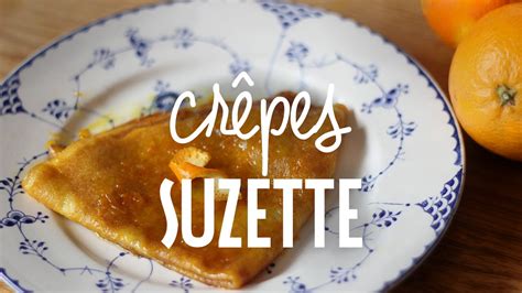 Crêpes Suzette Rendez vous à Paris YouTube