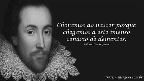 Recanto Literário Mês Especial William Shakespeare Frases Famosas do