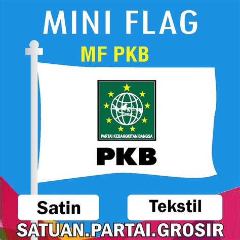 Jual BENDERA PKB PARTAI KEBANGKITAN BANGSA BENDERA PARTAI MINI FLAG