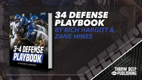 The Complete 3-4 Defense Playbook - Throw Deep Publishing