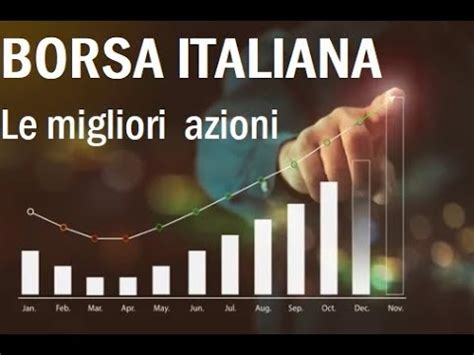 Le Migliori Azioni Quotate Su Borsa Italiana YouTube