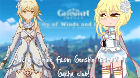 Making Lumine From Genshin Impact In Gacha Club Youtube