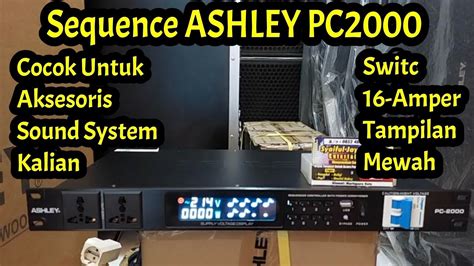 Sequence ASHLEY PC2000 1 Channel Switc Nya 16 Amper Bisa Untuk Power