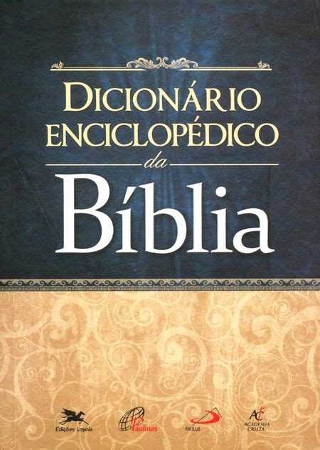 Dicionário Enciclopédico Da Bíblia 9788534938211