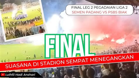 Suasana Di Stadion Ghas Menegangkanfinal Leg Pegadaian Liga Semen