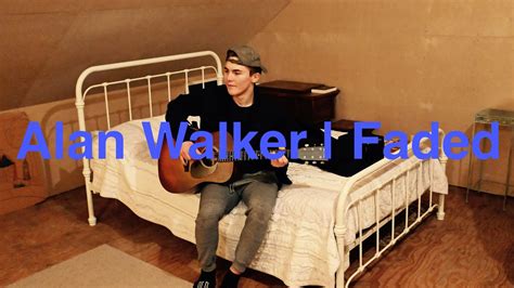 Faded Alan Walker Fingerstyle Guitar Cover Youtube