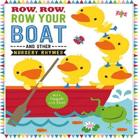 Row Row Row Your Boat And Other Nursery Rhymes Padded Board Book