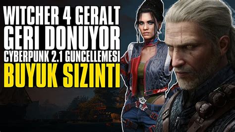 Geralt Witcher 4 ile Geri Dönüyor Cyberpunk 2077 2 1 Güncellemesi