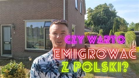 Czy Warto Emigrowa Z Polski Youtube