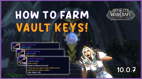 How To Farm LOTS OF Zskera Vault Keys Efficiency Tips 10 0 7 WoW