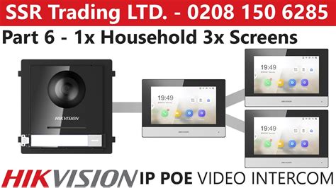 Hikvision IP PoE Intercom Guide Part 6 1x Flat House 3x Multi Screen