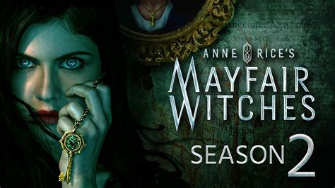 Mayfair Witches Season 2 Release Date 2025 Trailer Every Latest