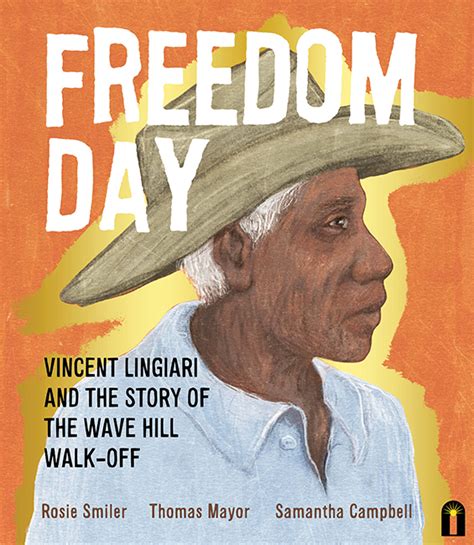 Shop Freedom Day: Vincent Lingiari and the Story of the Wave Hill Walk-Off | Yarn Strong Sista