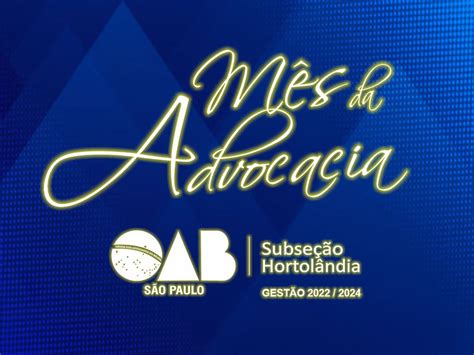 Mês da Advocacia OAB Hortolândia