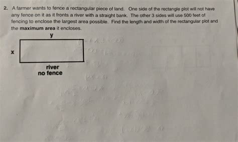 Solved A Farmer Wants To Fence A Rectangular Piece Of Land Chegg