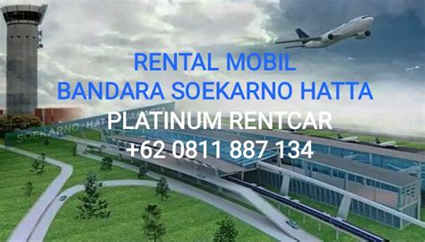 Rental Mobil Bandara Soekarno Hatta Rental Mobil PLATINUMRENTCAR