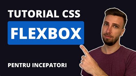 Tutorial Css Flexbox In Romana Pentru Incepatori Proprietatea Display