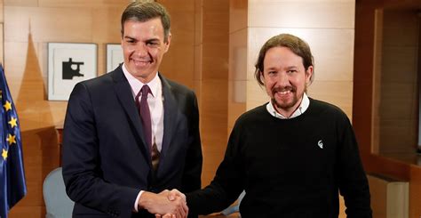 Sánchez E Iglesias Alcanzan Un Acuerdo Para Formar Un Gobierno De