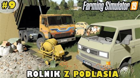 ROLNIK Z PODLASIA FS19 9 Budowa Obory Transport Betoniarki YouTube