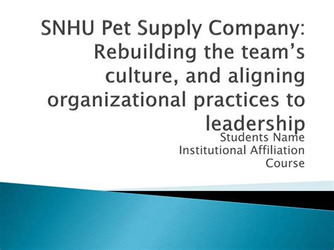 Solution Snhu Pet Supply Company Rebuilding The Team S Culture And