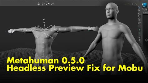 Fix Headless Metahuman 0 5 0 Preview Mesh For MotionBuilder YouTube