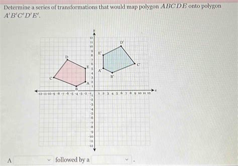 Solved Determine A Series Of Transformations That Would Map Polygon