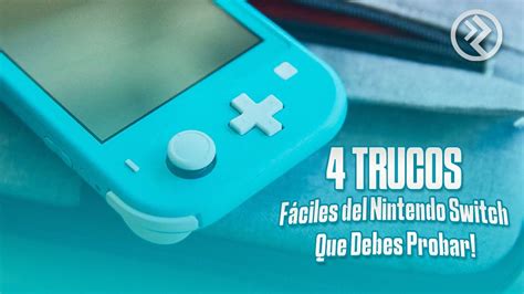 4 Trucos Fáciles Del Nintendo Switch Que Debes Probar Youtube