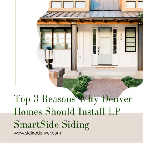 Top 3 Reasons Why Denver Homes Should Install Lp Smartside Siding