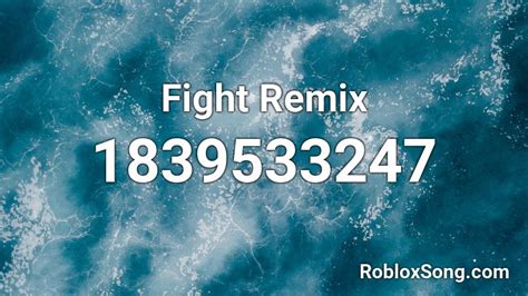 Fight Remix Roblox Id Roblox Music Codes